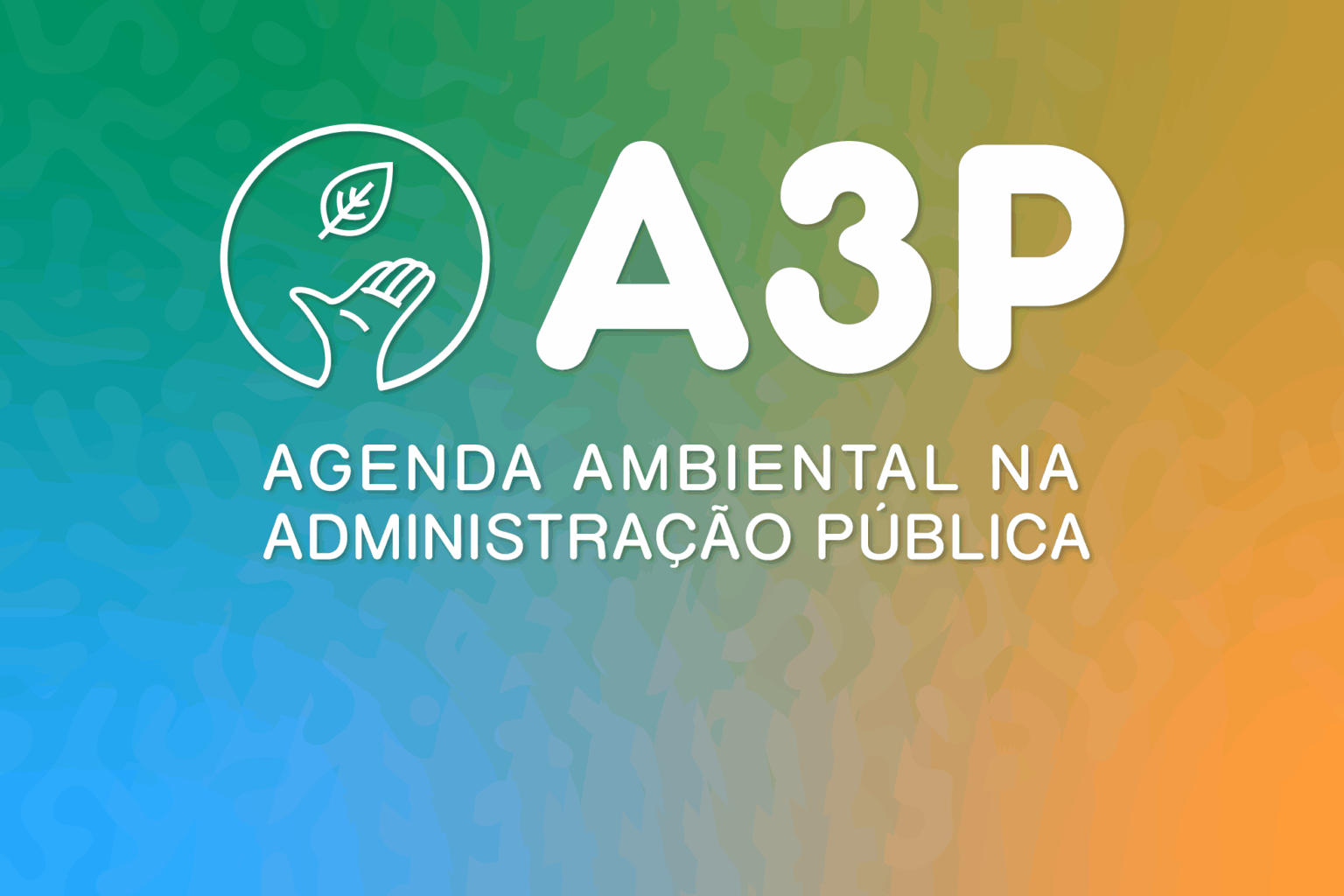 A3P – Agenda Ambiental na Administração Pública – EDUCAMB
