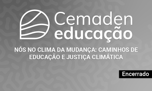 Nós no Clima da Mudança: Caminhos de Educação e Justiça Climática